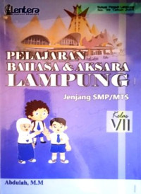 Image of Pelajaran Bahasa & Aksara Lampung Jenjang SMP/MTS Kelas VII