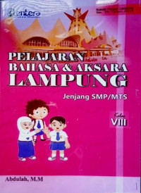 Image of Pelajaran Bahasa & Aksara Lampung Jenjang SMP/MTS Kelas VIII